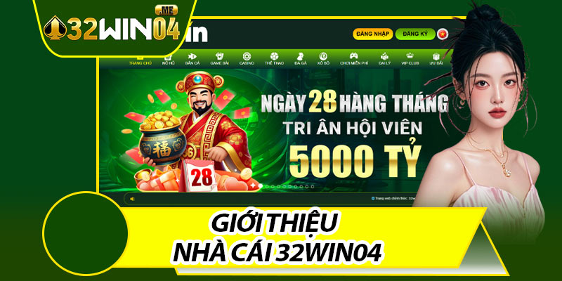 Giới Thiệu Nhà Cái 32win04