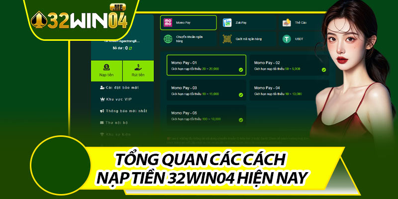 Tổng Quan Các Cách Nạp Tiền 32win04 Hiện Nay