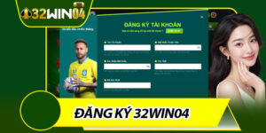 Đăng Ký 32win04