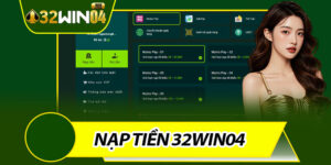 Nạp Tiền 32win04